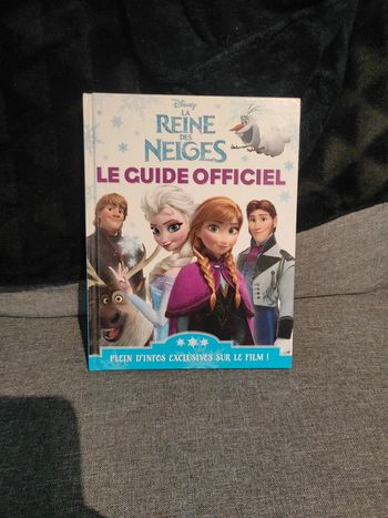 La reine des neiges le guide officiel