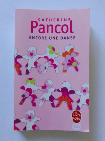 Katherine Pancol - Encore une danse