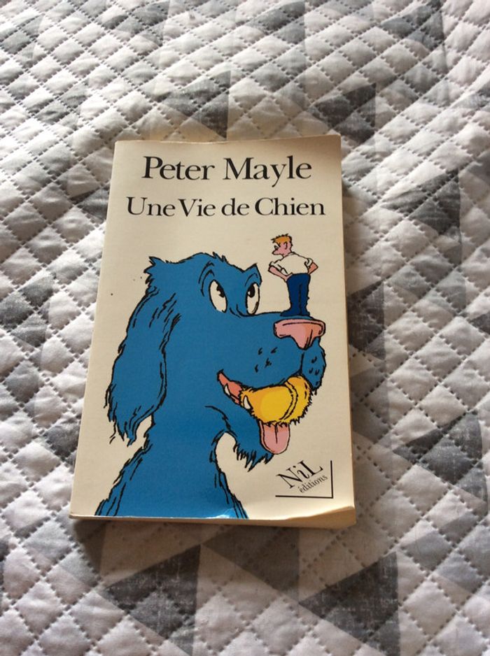 #une vie de chien par Peter Mayle - photo numéro 2