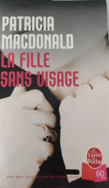 📖 La fille sans visage – Patricia MacDonald – Thriller psychologique captivant