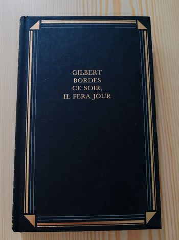 Gilbert Bordes 🌸 Ce soir, il fera jour