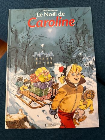 Le Noël de Caroline livre de collection de Pierre Probst hachette bd