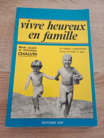 M.J et D. Chauvin 🪅 Vivre heureux en famille