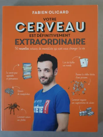 Votre cerveau est définitivement extraordinaire
