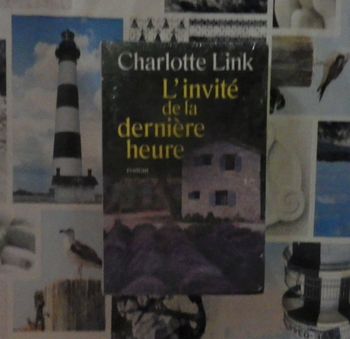L'invité de la dernière heure de Charlotte Link Ed. Le Club