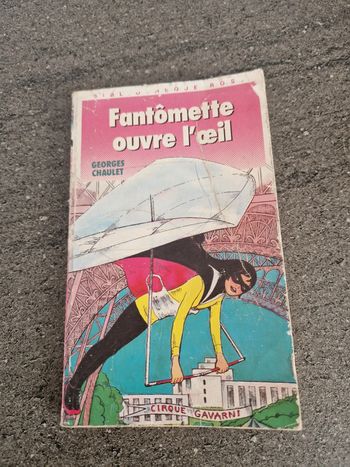 Fantômette ouvre l'œil - Georges Chaulet