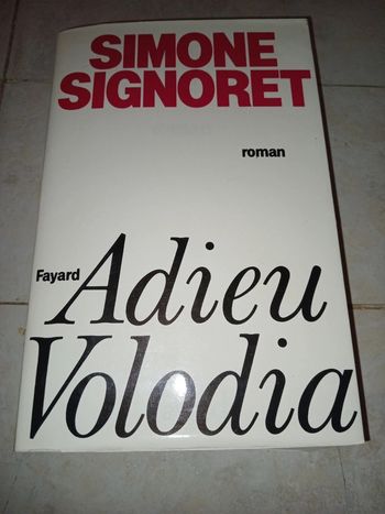 Simone signoret : adieu volodia