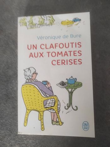 Un clafoutis aux tomates cerises Véronique de Bure J'ai Lu 2018