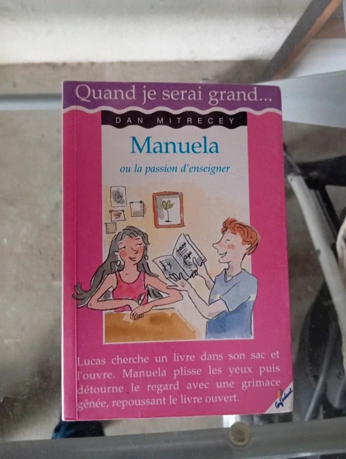 Livre quand je serai grand Manuela ou la passion d'enseigner