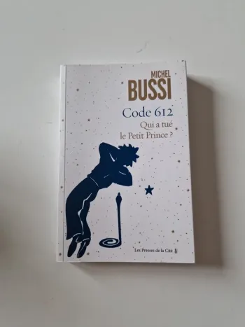 Livre  Code 612 Qui a tué le petit Prince ? de Michel Bussi