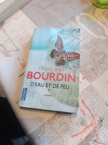 D'eau et de feu de Françoise Bourdin