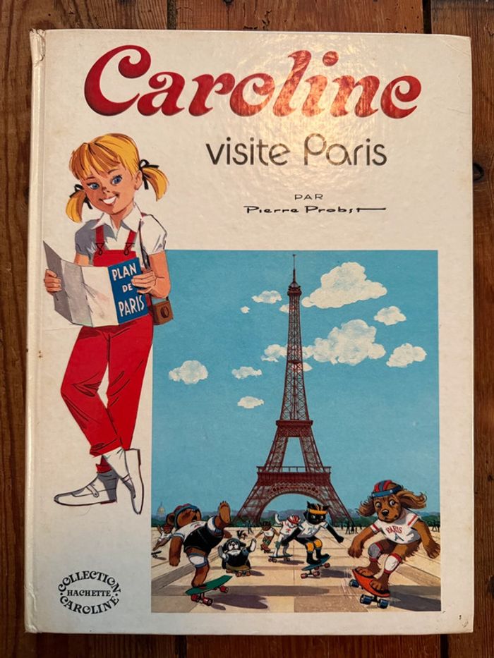Grands albums Hachette livre rare ancien blanc Caroline visite Paris Pierre Probst