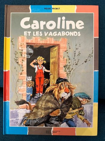 Livre édition limitée rate bords colorés Caroline et les Vagabonds Pierre Probst