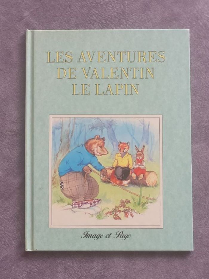 Les aventures de valentin le lapin Par Cloke Rene