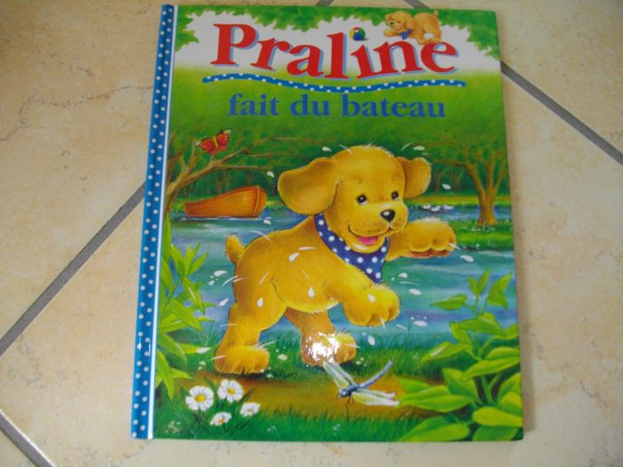 Livre neuf " Praline fait du bateau "