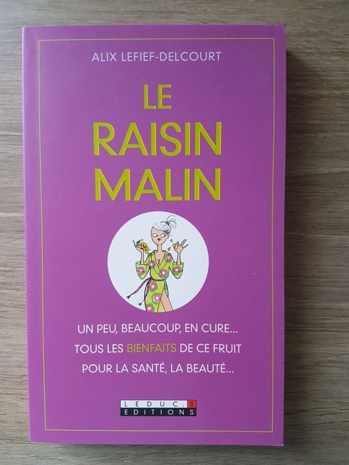 Le raisin malin