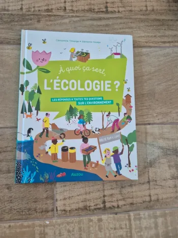 Livre A quoi ça sert l'écologie ? Clémentine Thiberge