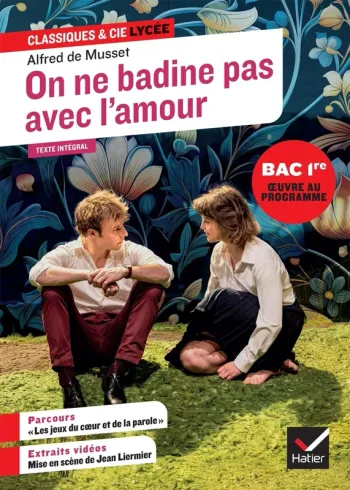 On ne badine pas avec l’amour – Musset (classique théâtre)