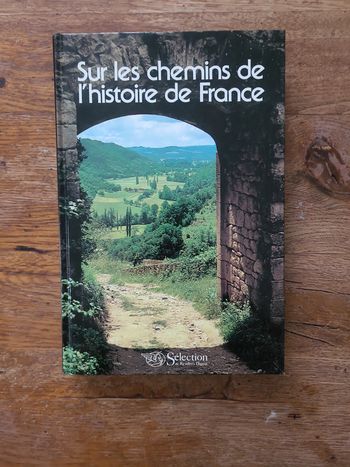 Sur les chemins de l'histoire de France