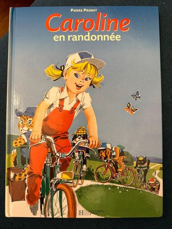 Livre vintage Caroline en randonnée vélo Pierre Probst album BD Hachette