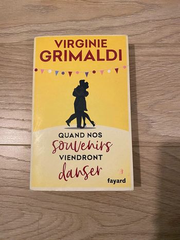 Quand nos souvenirs viendront danser de Virginie Grimaldi