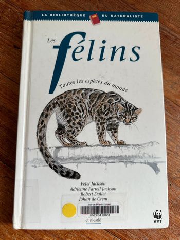 Livre rare Les félins tigres lions panthères Robert Dallet toutes les espèces wwf bibliothèque