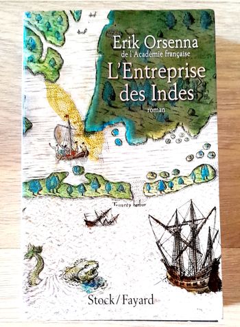 Erik Orsenna - l'Entreprise des Indes roman