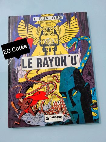 Edition d'octobre 1974,  Le Rayon U, E.P. Jacobs, éditeur Dargaud