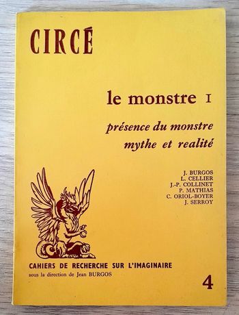 Circé - le monstre, présence du monstre mythe et réalité cahiers de recherche sur l'imaginaire
