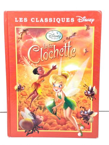 Livre les classiques Disney La fée Clochette 
96 pages
