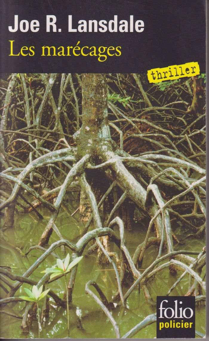 Joe R. Lansdale - Les Marécages
