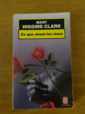 Ce que vivent les roses