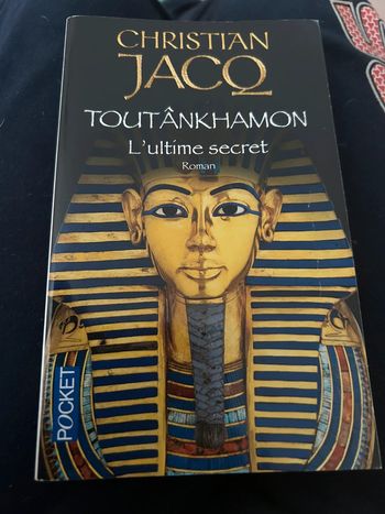Livre Toutànkhamon L’ultime secret Christian Jacq