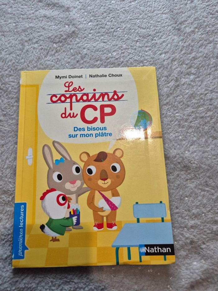 Livre les copains du CP des bisous sur mon plâtre