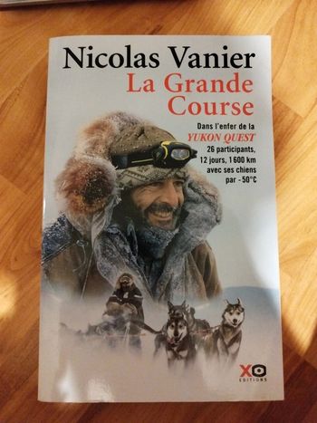 Livre " la grande course" de Nicolas Vanier