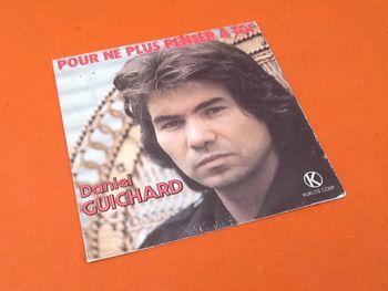 Vinyle 45 tours   Daniel Guichard  Pour ne plus penser à toi (1980)