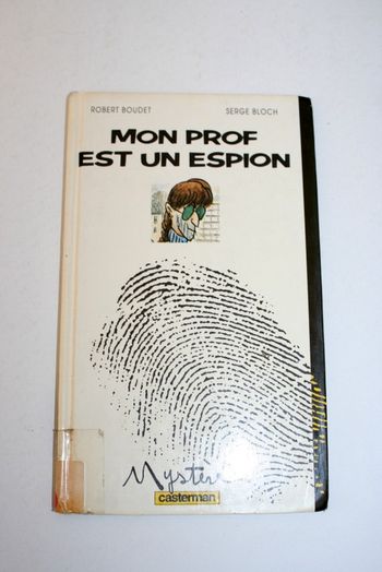 Mon prof est un espion de Robert Boudet & Serge Bloch