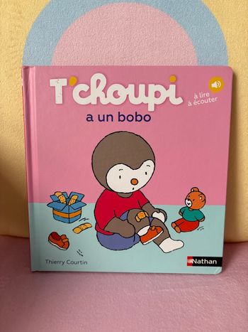 T’choupi a un bobo.