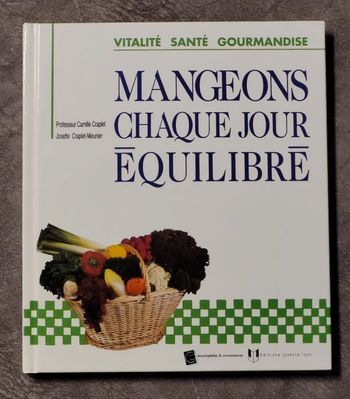 Mangeons chaque jour équilibré Par J Craplet-Meunier