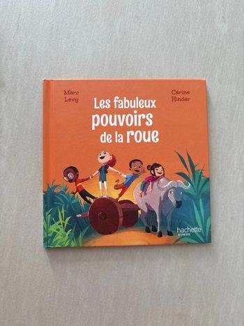 Les fabuleux pouvoirs de la roue