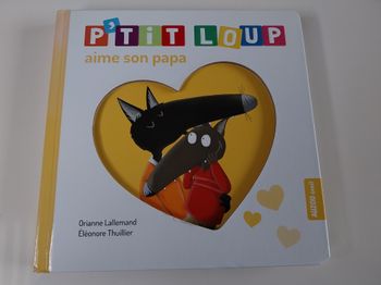 Livre enfant P’tit Loup aime son Papa – Album jeunesse – Parfait état
