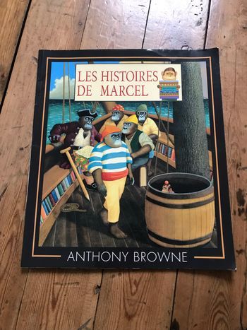 Livre les histoires de Marcel Anthony Browne de 8 à 12 ans
