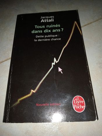 Jacques attali : tous ruinés dans dix ans ?