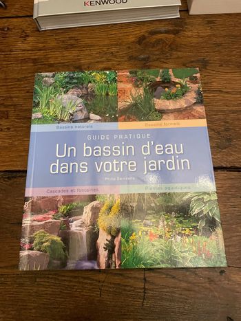 Un bassin d’eau dans votre jardin - Guide pratique Philip Swindells