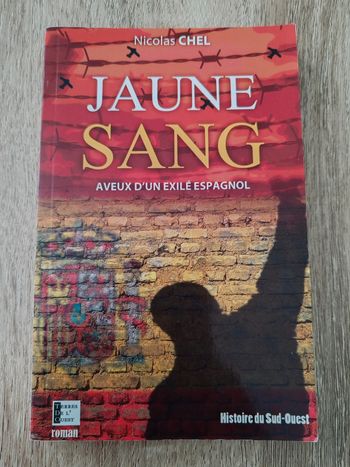 Nicolas Chel 🟣 Jaune sang Aveux d'un exilé espagnol