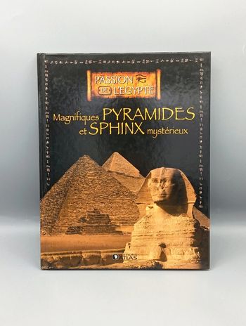 Magnifiques pyramides et Sphinx mystérieux