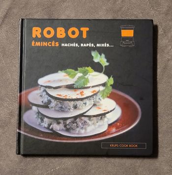 Robot émincés, hachéss, rapés, mixés..Catherine Madani, FRANCOISE NICOL (Photographies)