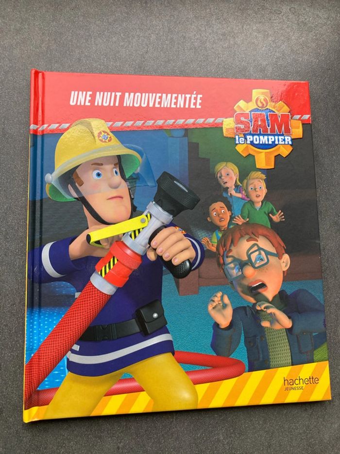 Sam le pompier une nuit mouvementée