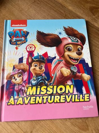 Livre Paw Patrol mission à Aventureville