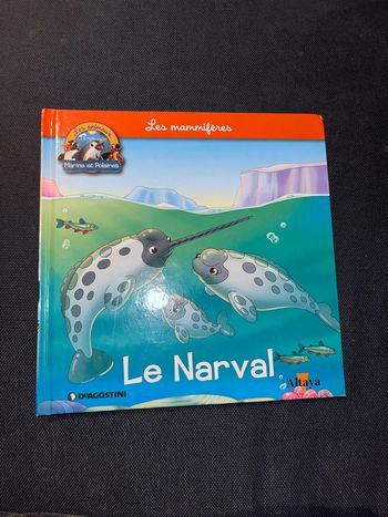 Livre pour enfants altaya les animaux marins et polaires le narval